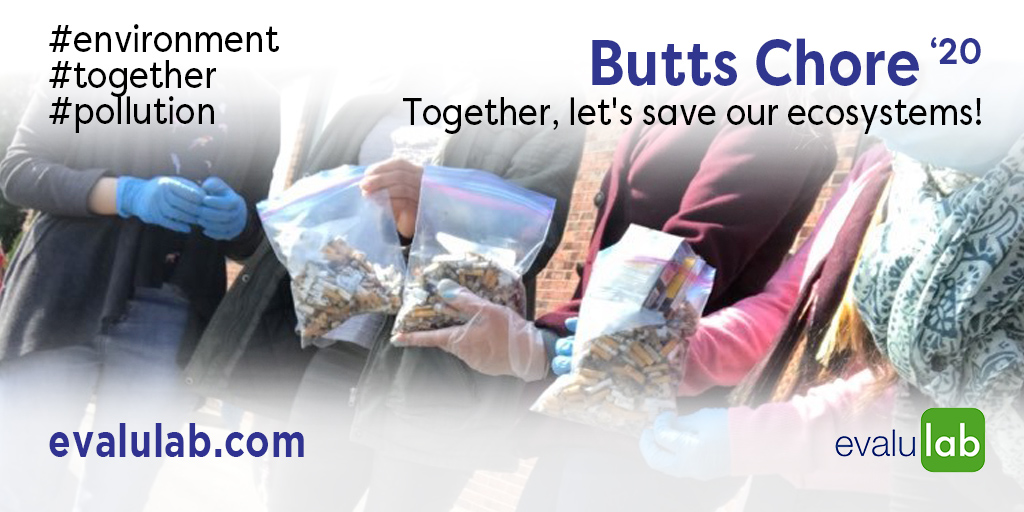 Butts Chore ’20 Butts Chore ’20 Together, let's save our ecosystems!
